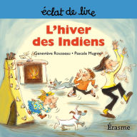 Title: L'hiver des Indiens: une histoire pour lecteurs débutants (5-8 ans), Author: Geneviève Rousseau