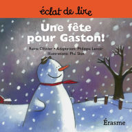 Title: Une fête pour Gaston !: une histoire pour lecteurs débutants (5-8 ans), Author: Reina Ollivier