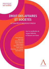 Title: Droit des affaires et sociétés: Actualités et nouveaux enjeux (Droit belge), Author: Jacques Malherbe