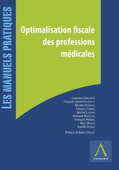 Optimalisation fiscale des professions médicales: Passage en société, investissements, sécurité sociale et pensions