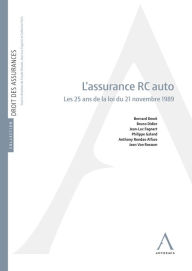 Title: L'assurance R.C. auto: Les 25 ans de la loi du 21 novembre 1989, Author: Collectif