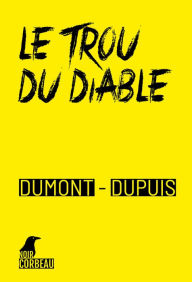 Title: Le trou du diable, Author: Agnès Dumont
