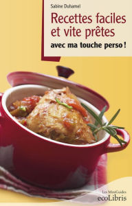 Title: Recettes faciles et vites prêtes, Author: Sabine Duhamel