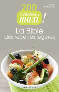 Title: 200 Calories maxi !: La Bible des recettes légères, Author: Dallas Man