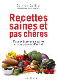 Title: Recettes saines et pas chères, Author: Damien Galtier