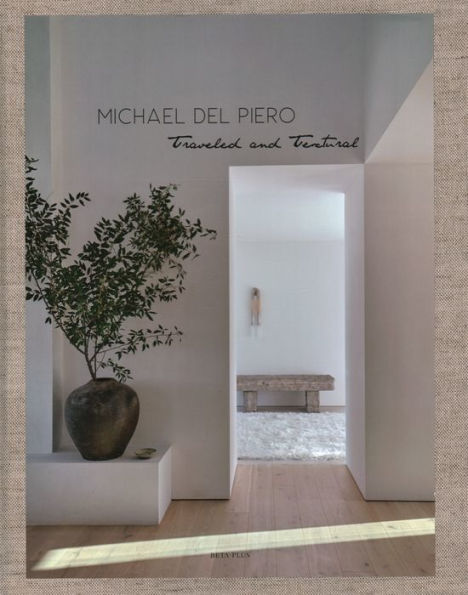 Michael del Piero: Traveled and Textural