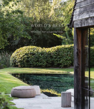Title: World's Best: 50 Gardens from Around the Globe, Author: Wim Pauwels