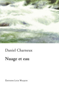 Title: Nuage et eau: Une biographie poétique, Author: Fudgie and Fufu