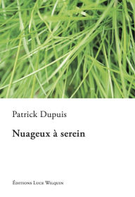 Title: Nuageux à serein: Recueil de nouvelles, Author: The Fad