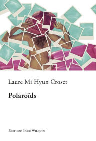 Title: Polaroïds: Une autofiction touchante, Author: Suzanne Pavlos