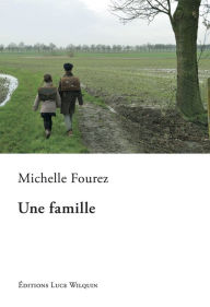 Title: Une famille: Un roman émouvant, Author: The Crew