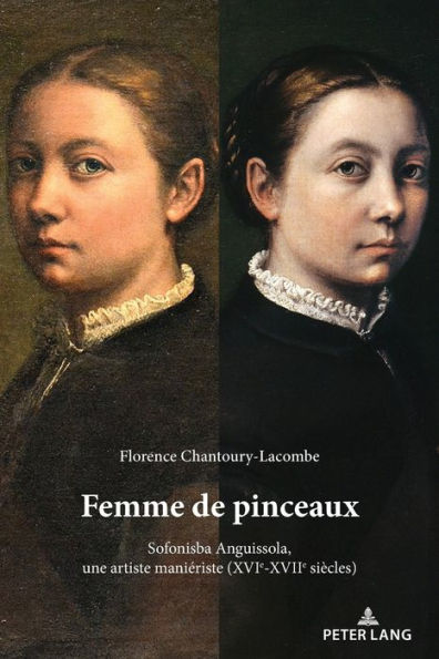 Femme de pinceaux: Sofonisba Anguissola, une artiste mani riste (XVIe-XVIIe si cles)
