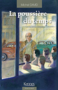 Title: La Poussière du temps T03: Sur le boulevard, Author: Michel David