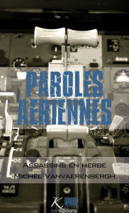 Title: Assassins en herbe: Nouvelles autobiographiques, Author: Michel Vanvaerenbergh