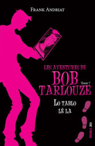 Title: Lo tablo lé la: Tome 7, Author: Frank Andriat