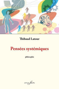 Title: Pensées systémiques, Author: Thibault Latour