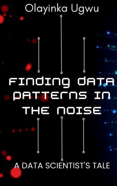 Finding Data Patterns the Noise: A Scientist's Tale