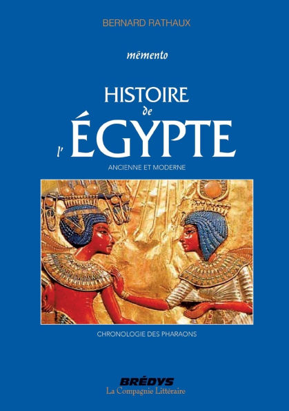 MÃ¯Â¿Â½mento de l'Histoire de l'Egypte ancienne et moderne: Chronologie des Pharaons