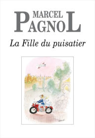 Title: La Fille du puisatier, Author: Marcel Pagnol