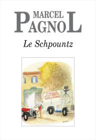 Title: Le Schpountz, Author: Marcel Pagnol