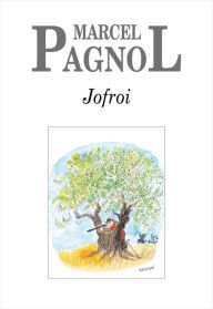 Title: Jofroi, Author: Marcel Pagnol