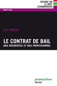 Title: Le contrat de bail, Author: Lex Thielen