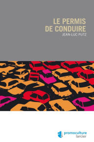 Title: Le permis de conduire, Author: Jean-Luc Putz