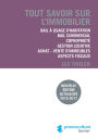 Tout savoir sur l'immobilier: Bail à usage d'habitation - Bail commercial - Copropriété - Gestion locative - Achat / vente d'immeubles - Aspects fiscaux