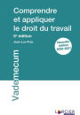 Comprendre et appliquer le droit du travail