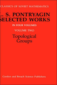 Title: Topological Groups / Edition 1, Author: R.V. Gamkrelidze