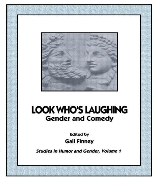 Look Who's Laughing: Gender and Comedy