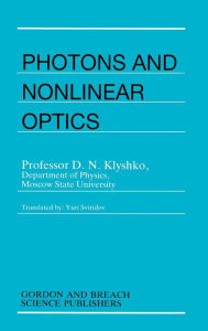 Title: Photons Nonlinear Optics / Edition 1, Author: D.N. Klyshko