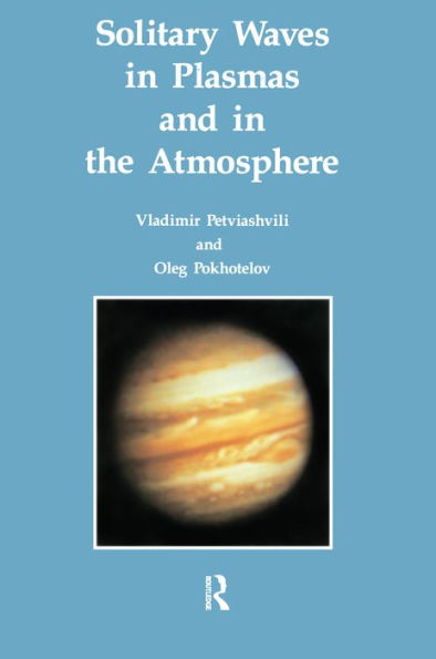 Solitary Waves in Plasmas and in the Atmosphere / Edition 1