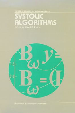 Systolic Algorithms / Edition 1