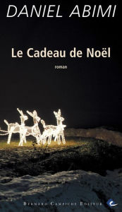 Title: Le cadeau de Noël: Thriller, Author: Daniel Abimi