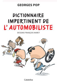 Title: Dictionnaire impertinent de l'automobiliste: En voiture, Simone !, Author: Georges Pop