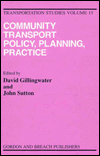 Community Transport: Policy, Planning and Practice / Edition 1