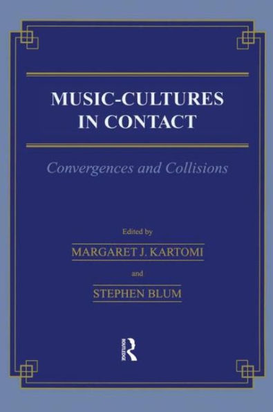 Music \= Cultures Contact: Convergences and Collisions / Edition 1