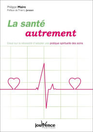Title: La santé autrement, Author: Philippe Maire