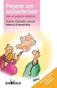 Title: Préparer son accouchement (Nouvelle édition), Author: Sophie Gamelin-Lavois