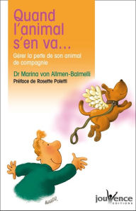 Title: Quand l'animal s'en va..., Author: Marina von Allmen-Balmelli