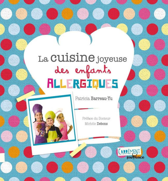 La cuisine joyeuse des enfants allergiques