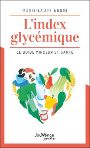 Title: L'index glycémique, Author: Marie Laure André