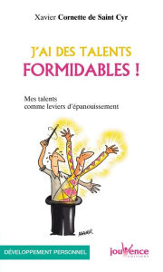 Title: J'ai des talents formidables !, Author: Xavier Cornette de Saint Cyr