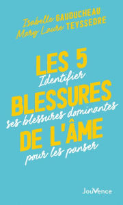 Title: Les 5 blessures de l'âme, Author: Isabelle Gauducheau