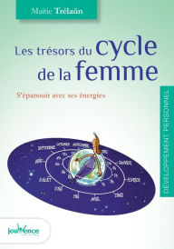 Title: Les trésors du cycle de la femme, Author: Maitie Trelaun