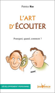 Title: L'art d'écouter, Author: Patrice Ras