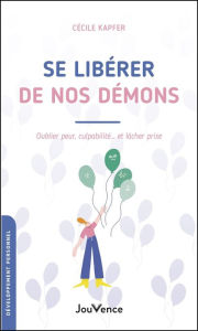 Title: Se libérer de nos démons, Author: Cécile Kapfer