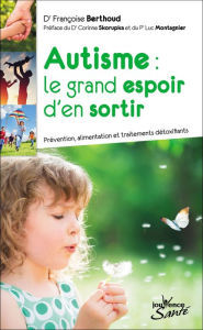 Title: Autisme : le grand espoir d'en sortir, Author: Françoise Berthoud