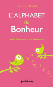 Title: L'alphabet du bonheur, Author: Jean-Yves Revault